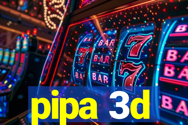 pipa 3d